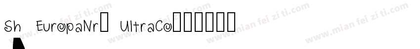 Sh EuropaNr2 UltraCo字体转换